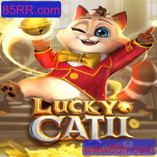 LuckyCatII: Descubra o Mundo Emocionante do Novo Jogo do 85RR.com